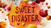 Sweet Disaster | Film 2021 | Moviepilot