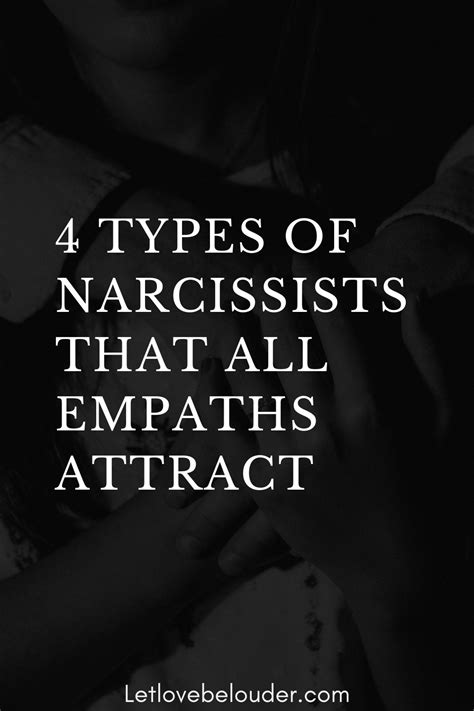 4 types of narcissists that all empaths attract let love be louder