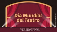 Este 27 de marzo se celebra el Día Mundial del Teatro - Diario Versión ...