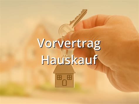 12 uberwaltigend vorvertrag hauskauf vorlage 8 14. Vorvertrag Hauskauf Muster - Musterix