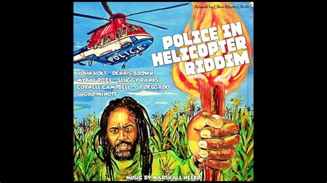 police in helicopter riddim youtube