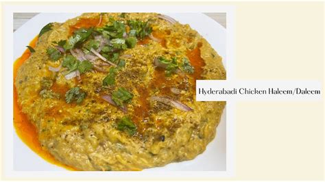 Friday Special Hyderabadi Chicken Haleemdaleem Its Easy And
