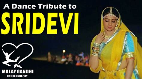 Sridevi A Dance Tribute Youtube