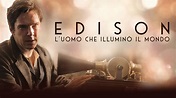 Edison - l'uomo che illuminò il mondo (The Current War) - manolog.it