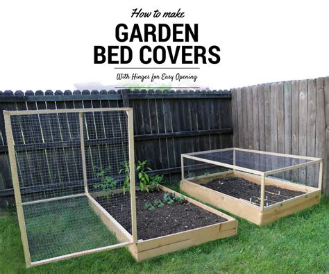 Raised bed gardening is an easy way to produce homegrown vegetables. How to Make a Raised Garden Bed Cover With Hinges: 5 Steps ...