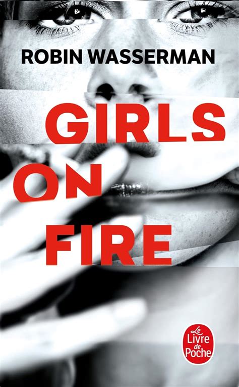 Girls On Fire Wasserman Robin 9782253066118 Amazon Com Books