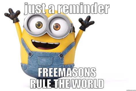 Minion Masons Quickmeme