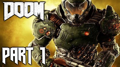 Doom 2016 Gameplay Walkthrough Part 1 So Agressive Ps4 Pro 4k