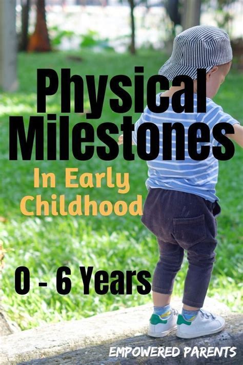 A Guide To Physical Development In Early Childhood Milestones From