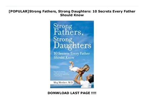 Popular Strong Fathers Strong Daughters 10 Secrets Every Father Sh