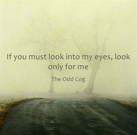 If You Must Look Into My Eyes Look Only For Me Words Carl Jung