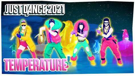 just dance 2021 temperature by sean paul official track gameplay [us] youtube