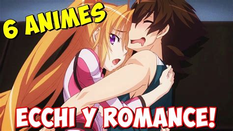 6 Animes Ecchi Y Romance Que Tienes Que Ver Animes Ecchis Recomendados Youtube