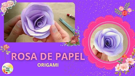 ¿cómo Hacer Una Rosa De Papel 🌹 Origami 🌹 Youtube