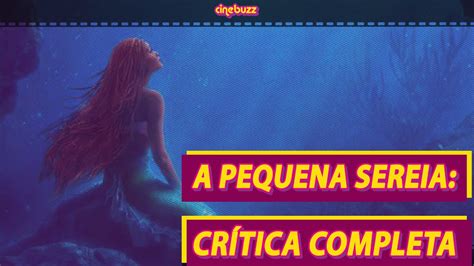 A Pequena Sereia O Que Achamos Do Filme Sem Spoilers Cr Tica