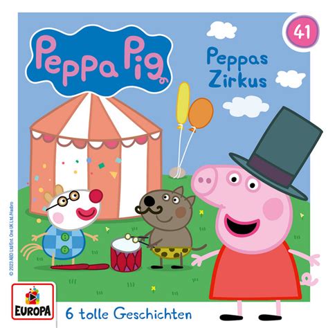 Folge Peppas Zirkus Audiobook By Peppa Pig H Rspiele Spotify