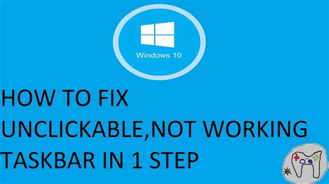 How To Fix Unclickablenot Working Taskbar In 1 Step Youtube