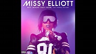 Missy Elliott - WTF (Where They From) Ft. Pharrell [Official Audio ...