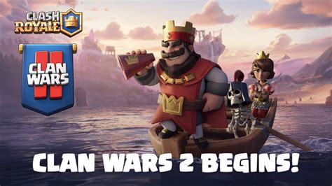 Clash Royale ⚔️ Clan Wars 2 Begins ⚔️ Official Launch Trailer Youtube