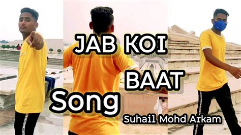 Jab Koi Baat Dj Chetas Atif Aslam Vocals Suhail Mohd Arkam Youtube