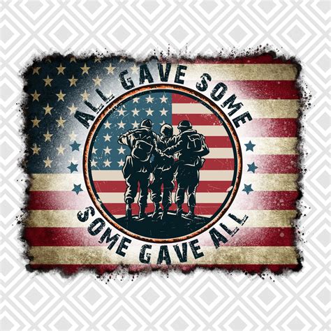 All Gave Some Some Gave All Png File Veterans Day We Will Etsy