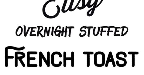 The Jersey Momma Easy Overnight Stuffed French Toast
