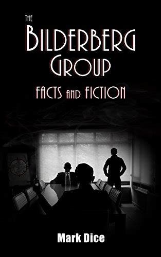 9780988726888 The Bilderberg Group Facts And Fiction Dice Mark