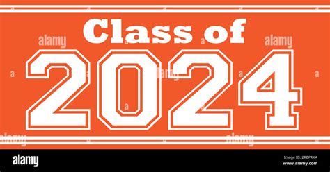 Class Of 2024 Banner With Orange Background Stock Photo Alamy