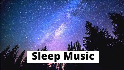 Deep Sleep Music Relaxing Sleep Music Sleep Well Music Anxiety Relief Musicsoothing Music