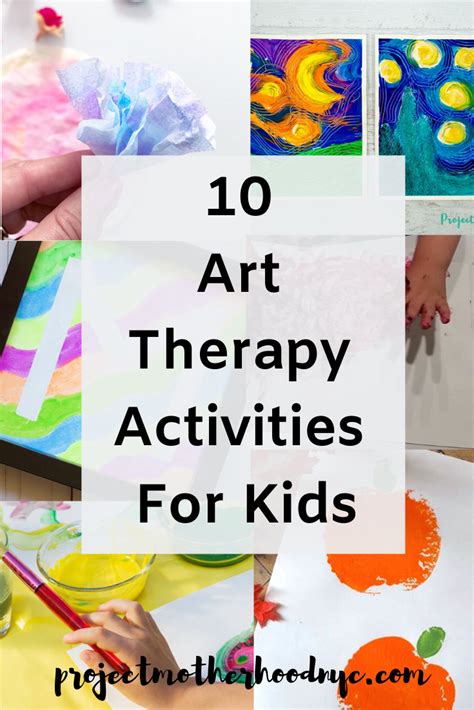 10 Art Therapy Activities For Kids Project Motherhood