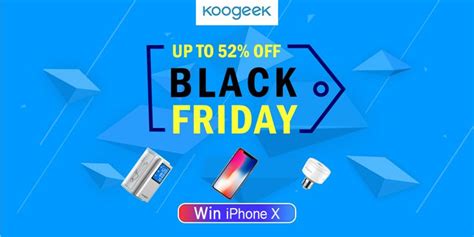 Koogeek Black Friday Deals Up To 52 Off And Win Iphone X Promo Black