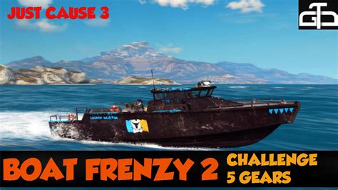 Just Cause 3 Boat Frenzy 2 Five Gears Youtube