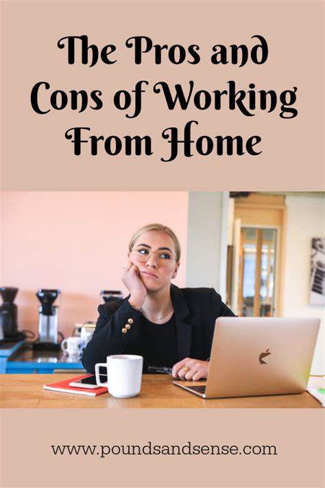 The Pros And Cons Of Working From Home Pounds And Sense