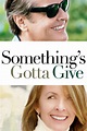 SOMETHING'S GOTTA GIVE | Sony Pictures Entertainment