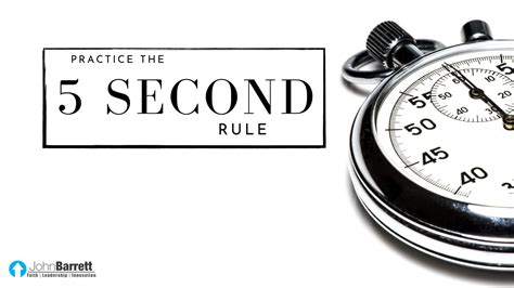 Practice The 5 Second Rule John Barrett Blog
