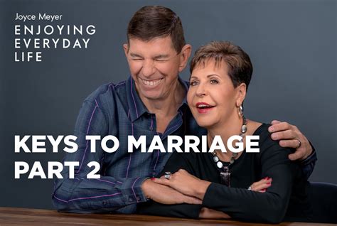 Keys To Marriage Part Enjoying Everyday Life Joyce Meyer Ministries