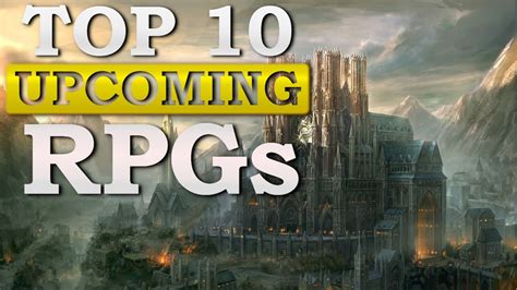 Top 10 Amazing Upcoming Rpgs In 2020 2021 New Games Best Rpgs Youtube