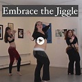 Embrace the Jiggle - Belly Dance Geek