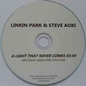 Linkin Park Steve Aoki A Light That Never Comes 2013 CDr Discogs