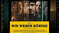 wir_waren_koenige_film_poster_wallpaper_banner_720p | Der Kinocast ...