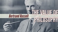 The Value of Philosophy by Bertrand Russell - YouTube