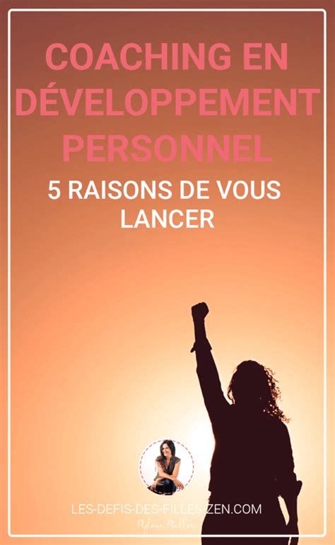 coaching en développement personnel 5 raisons de vous lancer les defis des filles zen