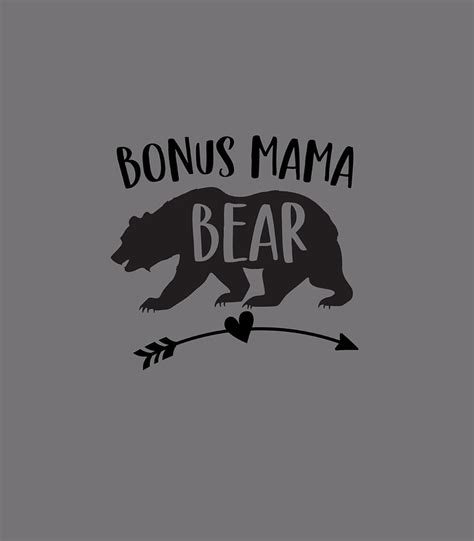 Bonus Mama Bear Best Step Mom Ever Stepmom Stepmother Digital Art By Rovanm Kleon Fine Art America