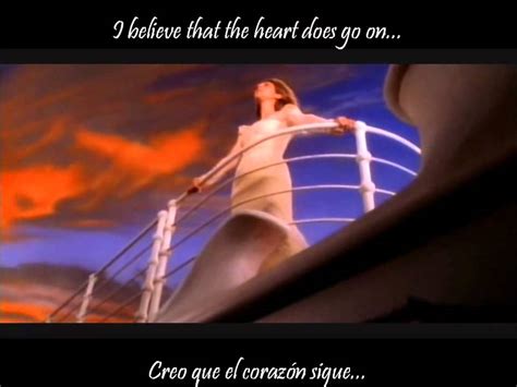 Other versions of this composition. My Heart Will Go On - Celine Dion - Titanic - HD - Sub Español & English - YouTube