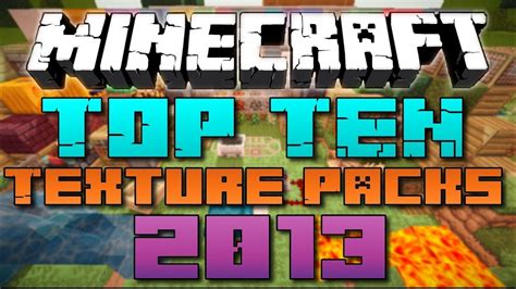 Top 10 Minecraft Texture Packs Resource Packs 2013 164 Hd Youtube