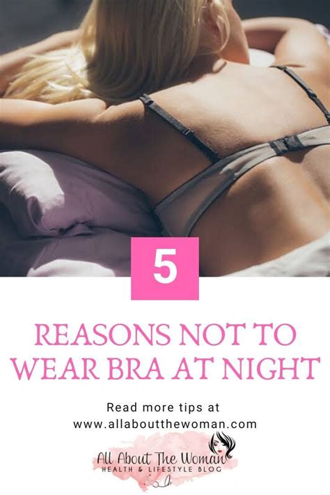 5 Reasons Why You Should Not Wear A Bra At Night Myfriendalexa All
