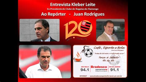 2015 11 17 kleber leite [ex presidente do flamengo] youtube