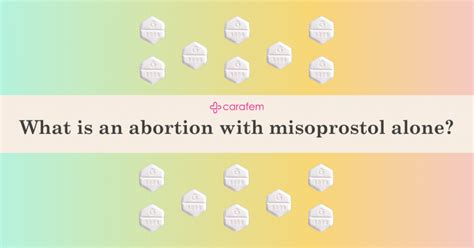 S Puede Usar Misoprostol Solo Para Un Aborto Con Medicamentos Carafem