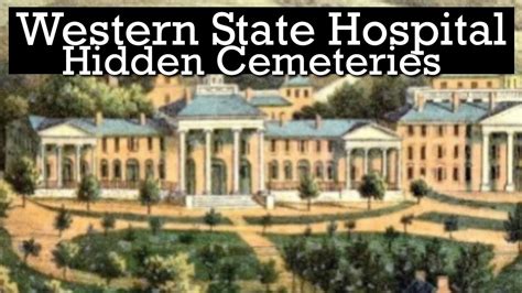 Western State Hospital Hidden Cemeteries Youtube