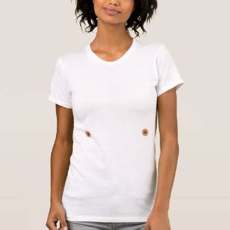 Women S Nipples T Shirts Zazzle